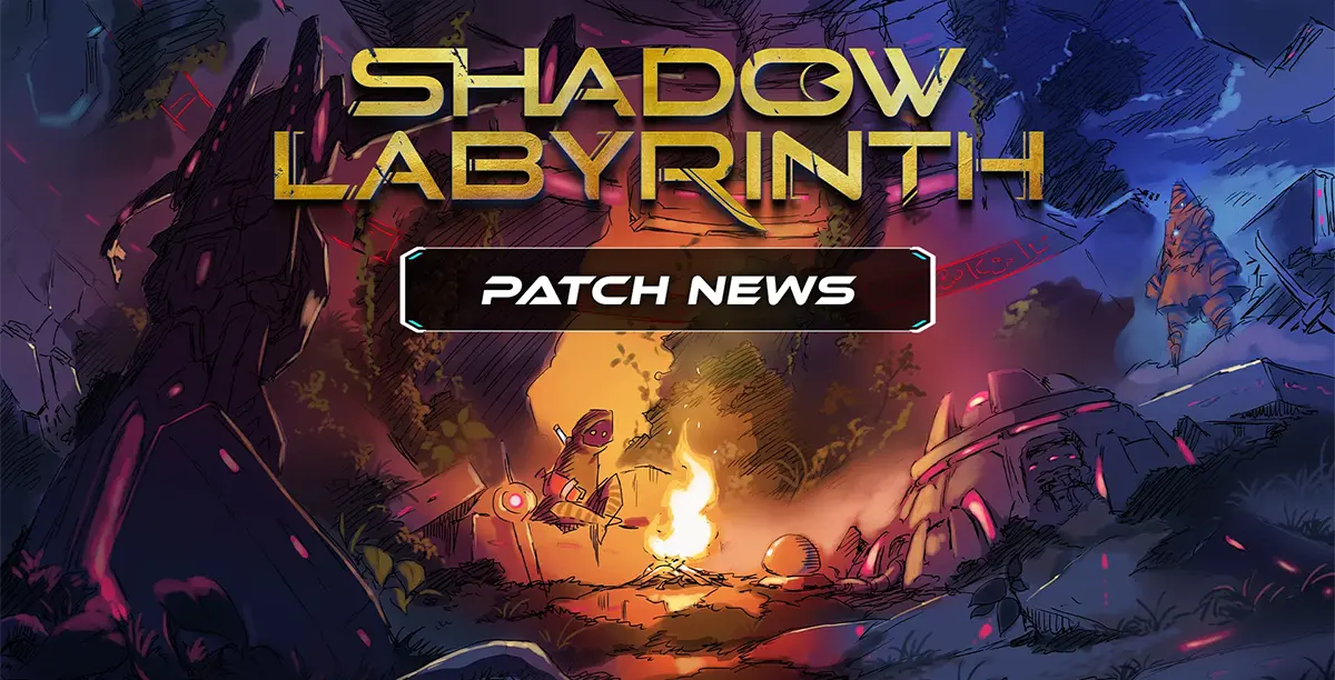Shadow Labyrinth - Patch News | Bandai Namco Entertainment America