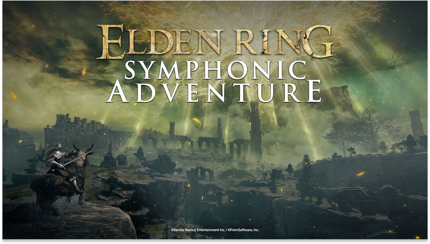 ELDEN RING Symphonic Adventure | Official Site | Official Site