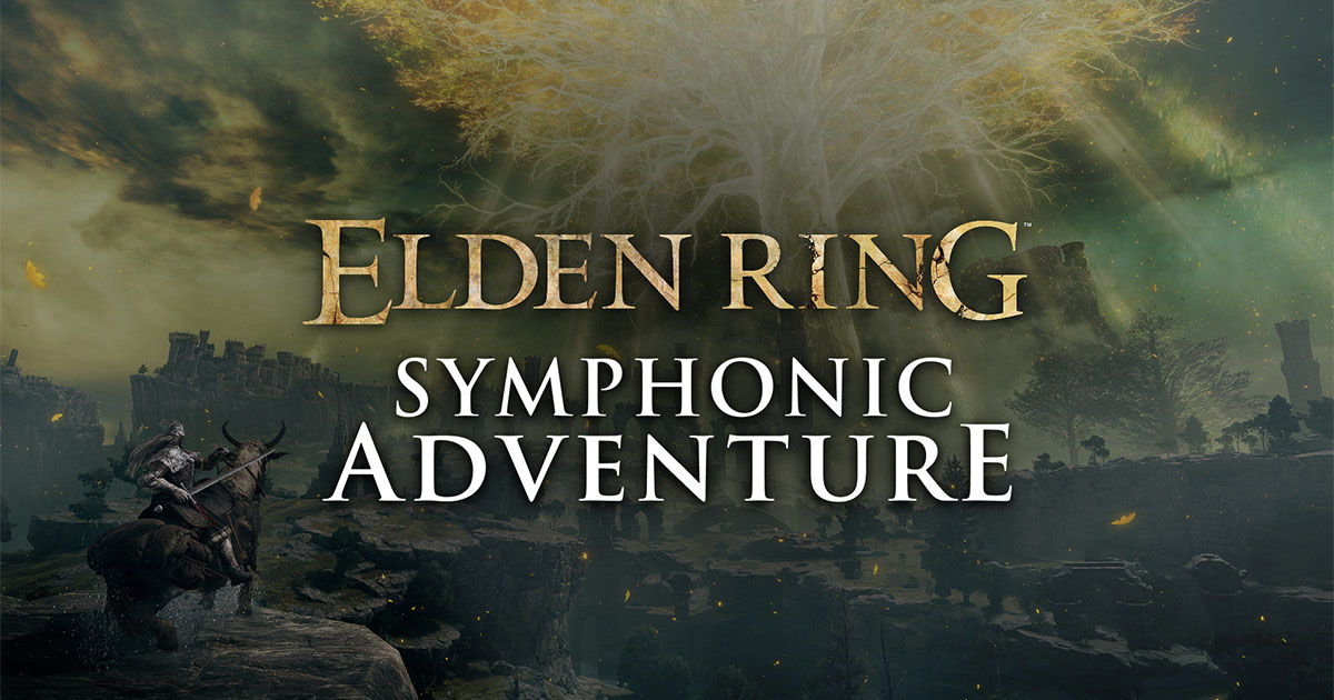 ELDEN RING Symphonic Adventure | Official Site | Official Site
